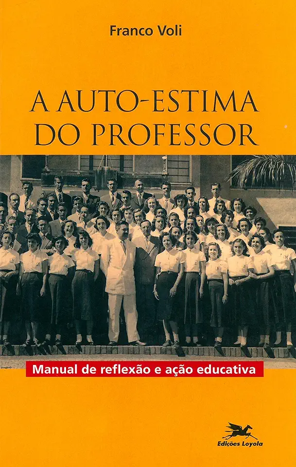 Capa do Livro A Auto-estima do Professor - Franco Voli