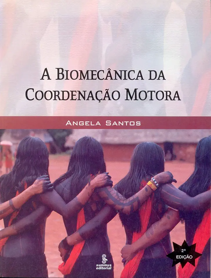 Capa do Livro A Biomecânica da Coordenação Motora - Angela Santos