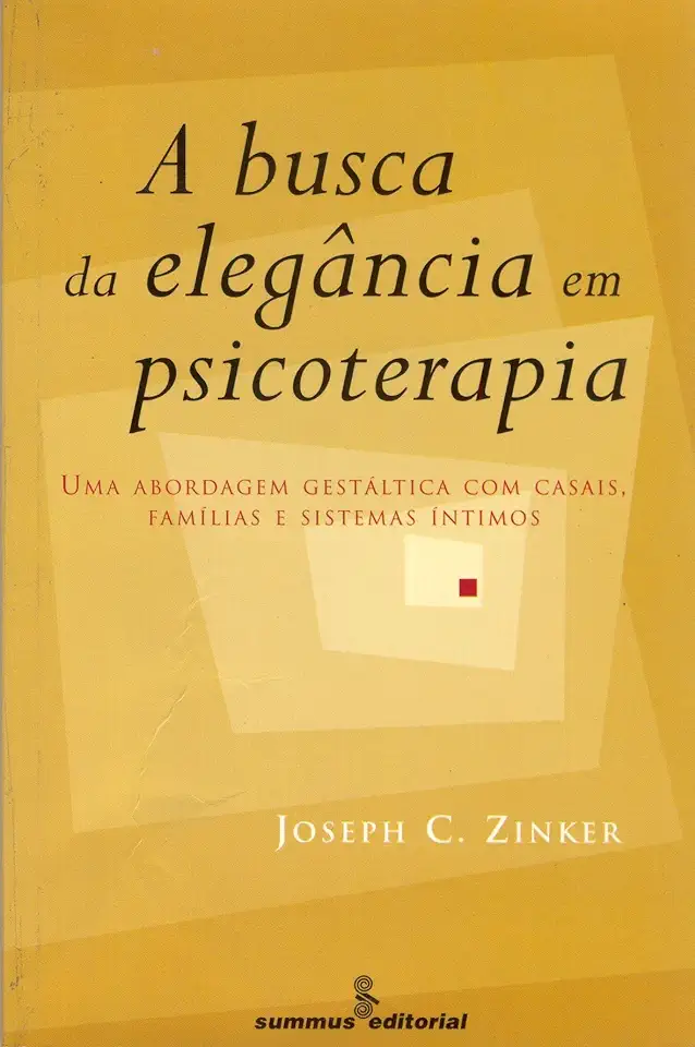 Capa do Livro A Busca da Elegância Em Psicoterapia - Joseph C. Zinker