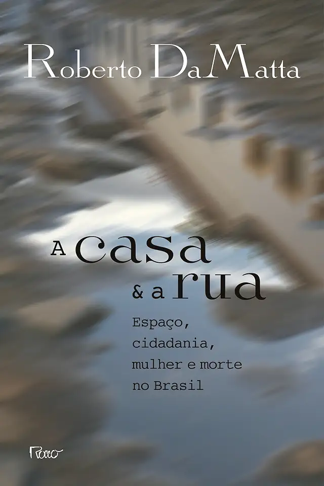 Capa do Livro A Casa e a Rua - Roberto Damatta