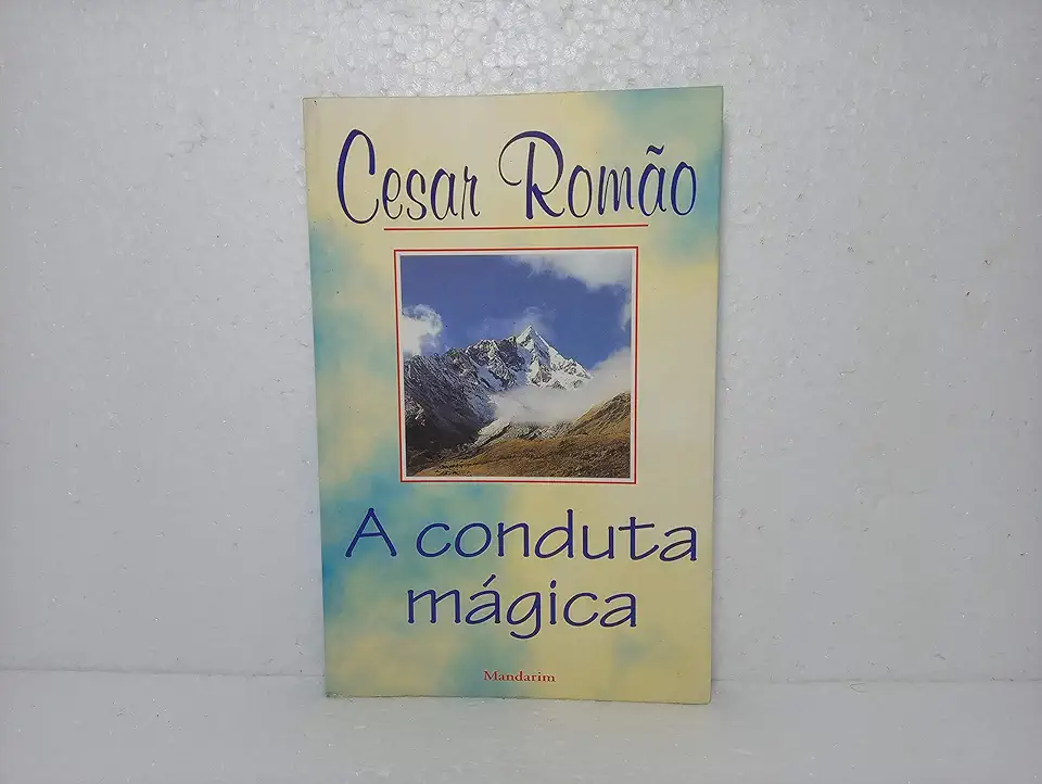 Capa do Livro A Conduta Mágica - Cesar Romão