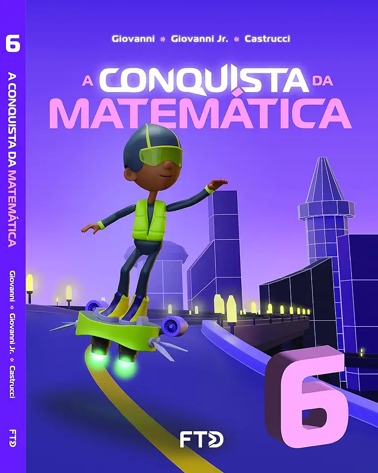 Capa do Livro A Conquista da Matemática - 6° Ano - Giovanni, Giovanni Jr. e Castrucci