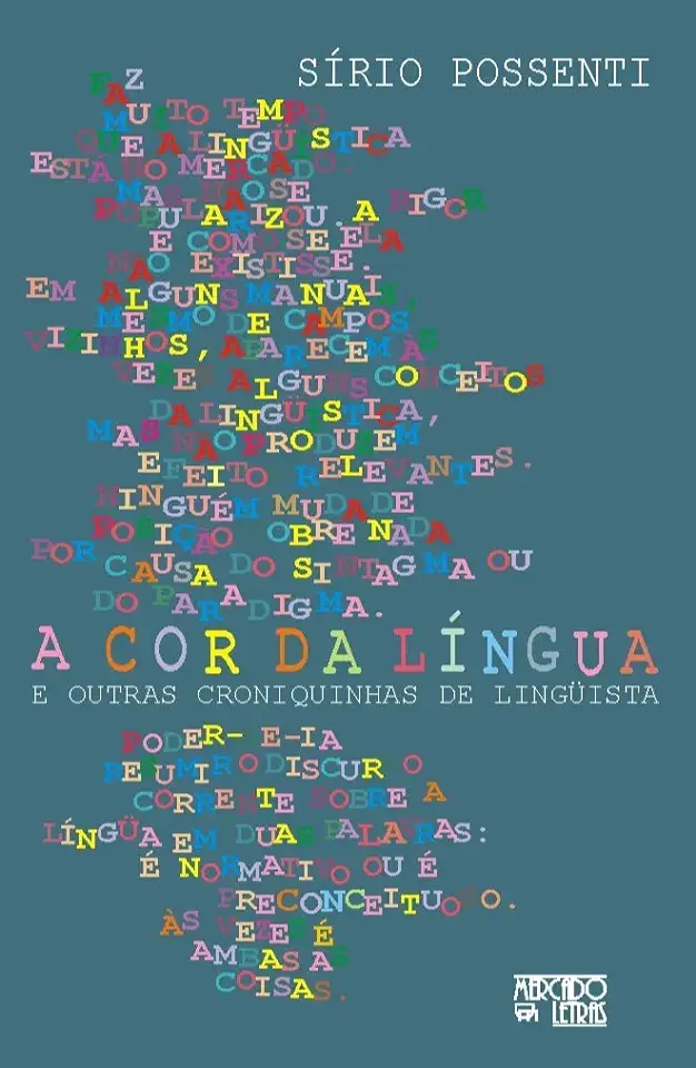 The Color of Language and Other Chronicles of a Linguist - Sírio Possenti