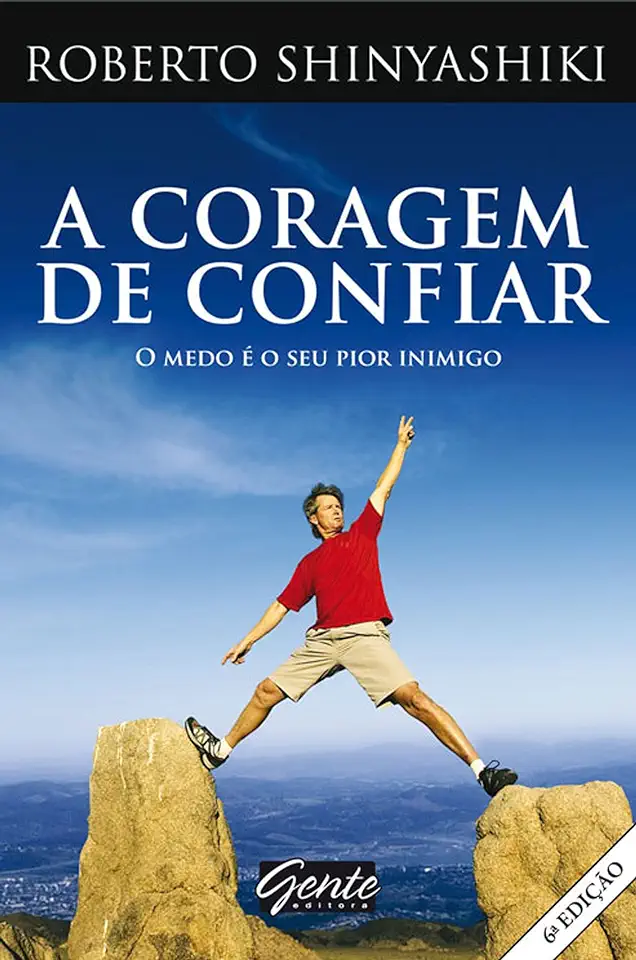 Capa do Livro A Coragem de Confiar - Roberto Shinyashiki