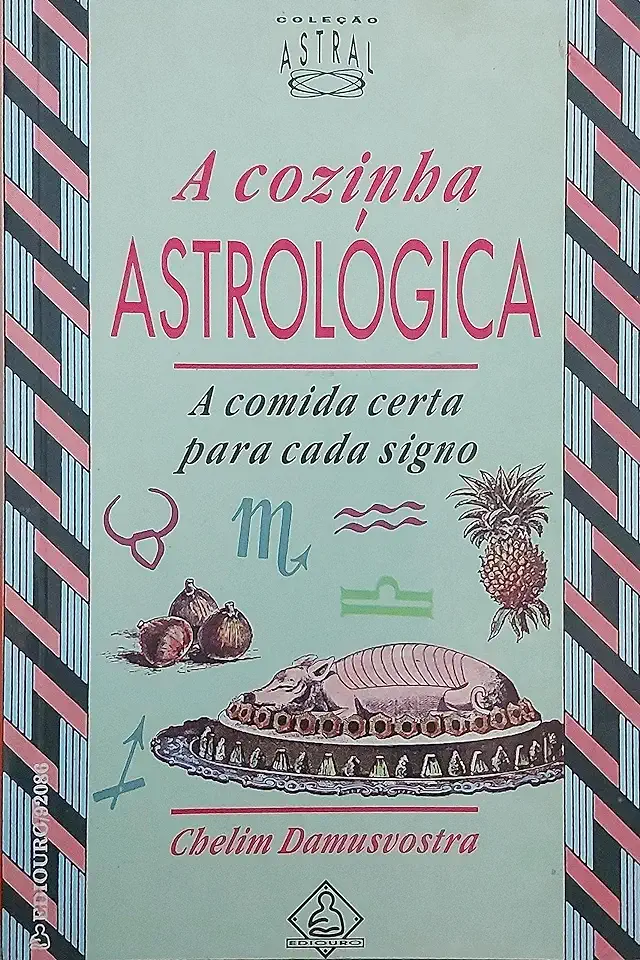 Capa do Livro A Cozinha Astrológica - Chelim Damusvostra