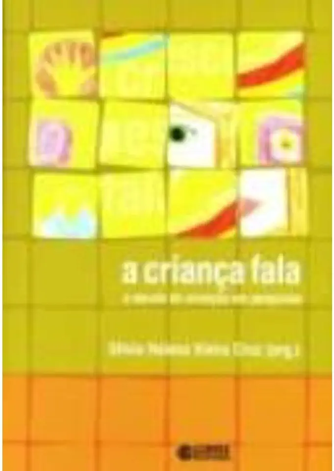 Capa do Livro A Criança Fala - a Escuta de Crianças Em Pesquisas - Silvia Helena Vieira Cruz