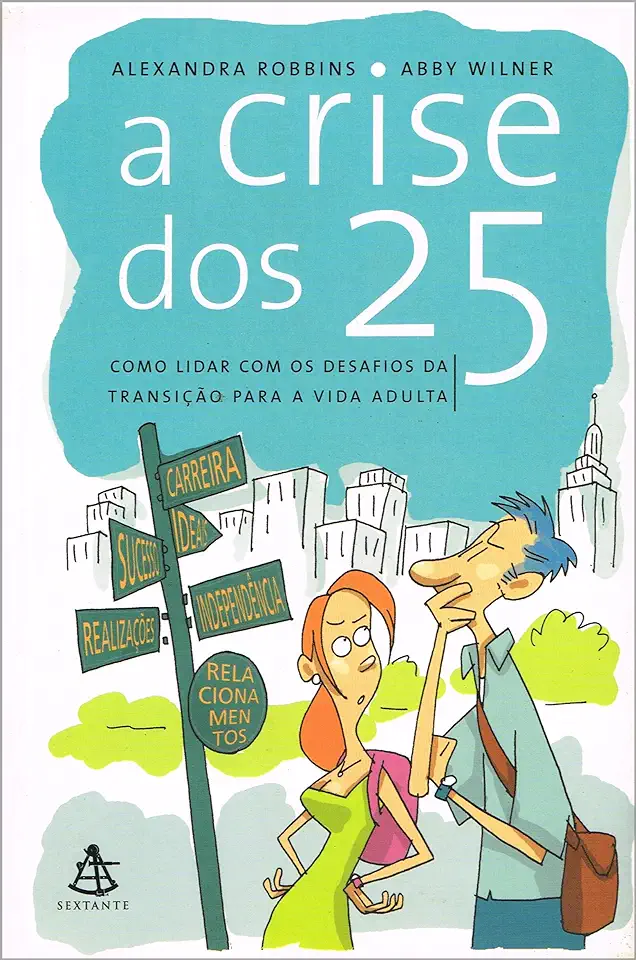 Capa do Livro A Crise dos 25 - Alexandra Robbins / Abby Wilner