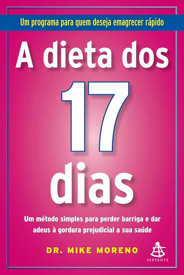 Capa do Livro A Dieta dos 17 Dias - Dr. Mike Moreno