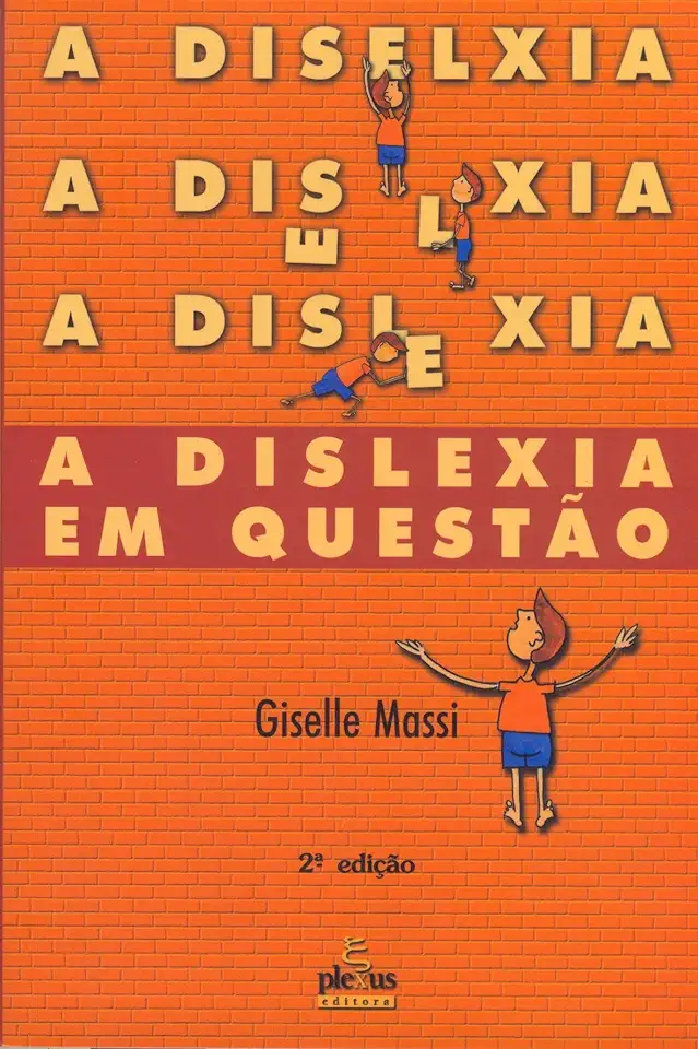 Capa do Livro A Dislexia Em Questão - Giselle Massi