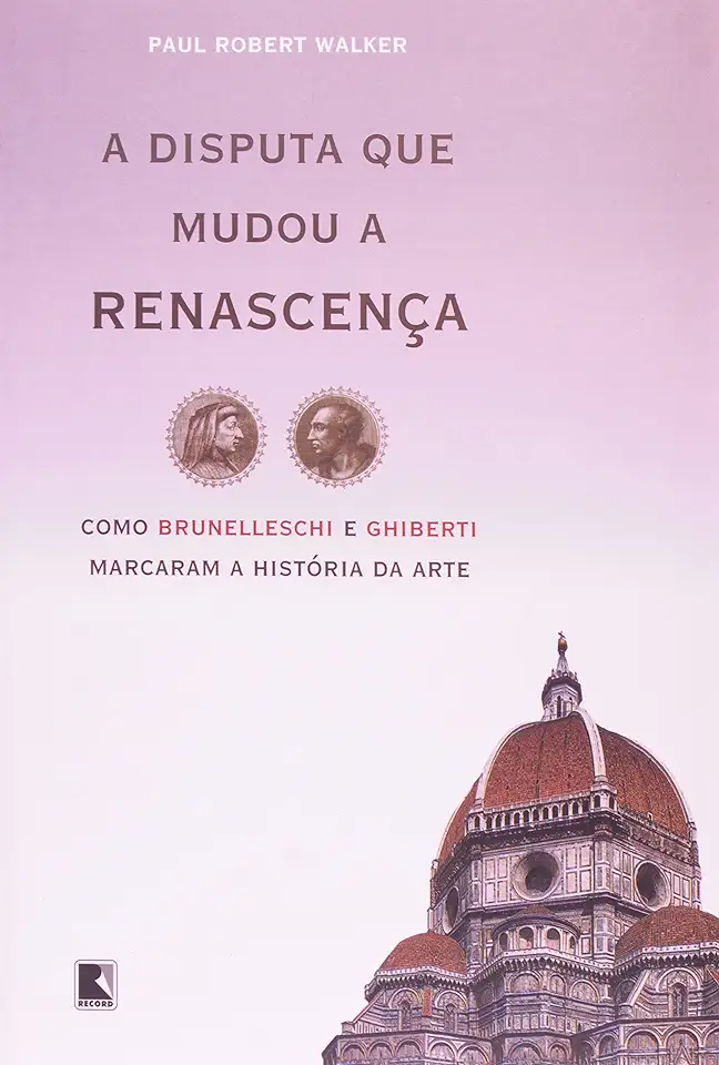 Capa do Livro A Disputa Que Mudou a Renascença - Paul Robert Walker