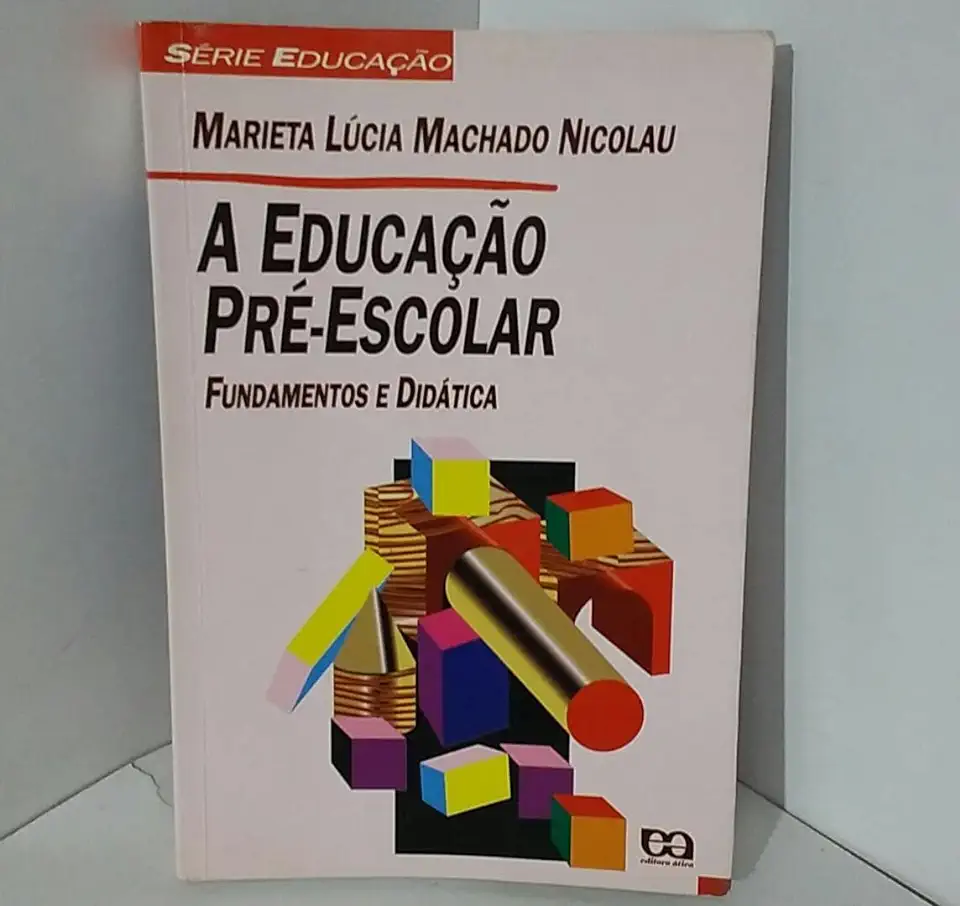 Capa do Livro A Educação Pré-escolar - Fundamentos e Didática - Marieta Lúcia Machado Nicolau