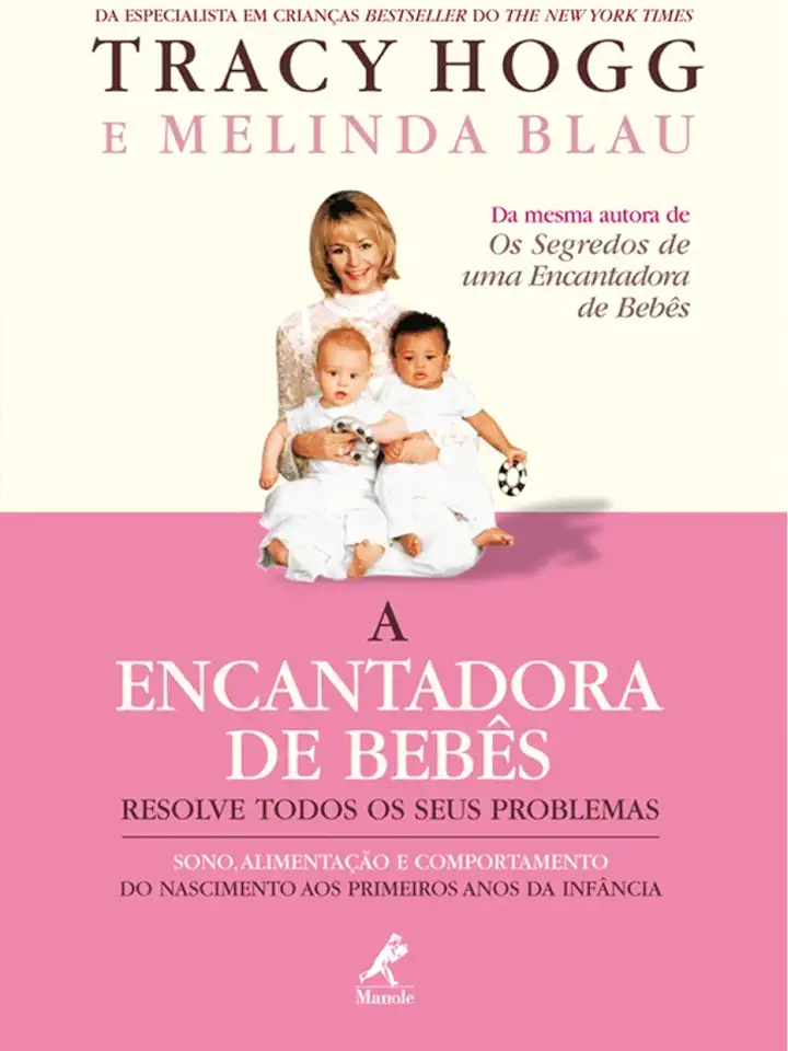 Capa do Livro A Encantadora de Bebês Resolve Todos os Seus Problemas - Tracy Hogg e Melinda Blau