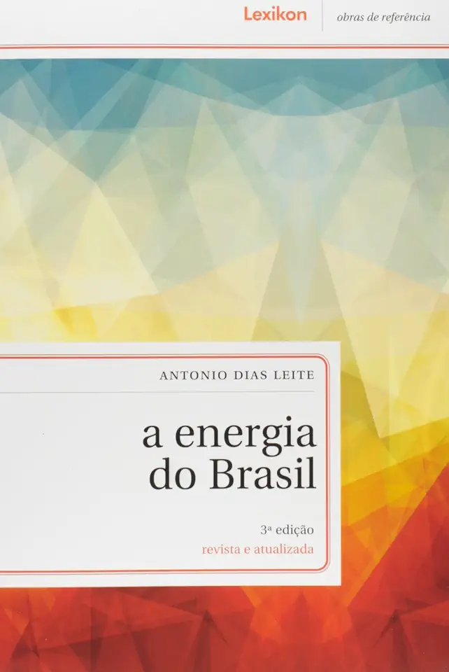 Capa do Livro A Energia do Brasil - Antonio Dias Leite