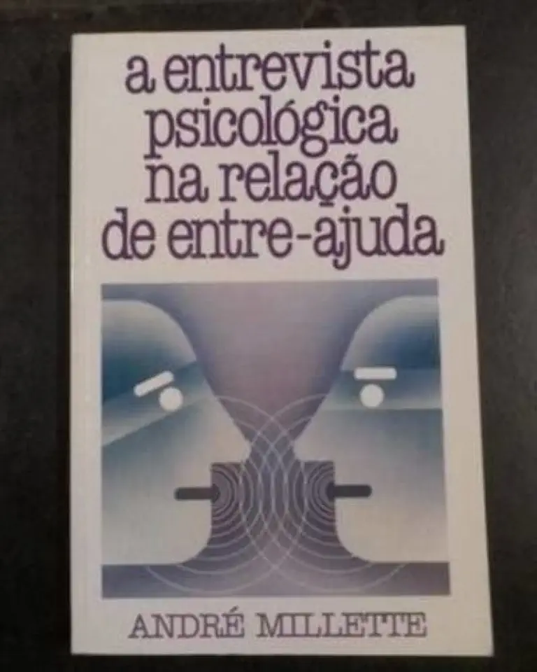 Capa do Livro A Entrevista Psicológica na Relação de Entre-ajuda - André Millette