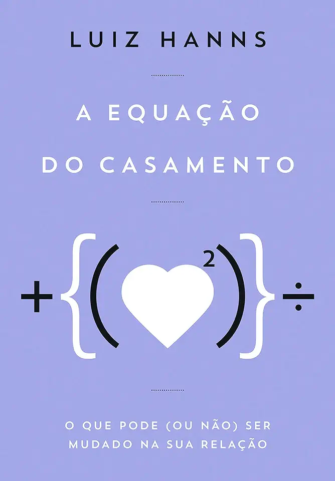 Capa do Livro A Equação do Casamento - Luiz Hanns