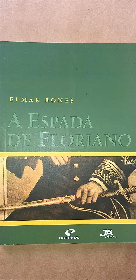 Capa do Livro A Espada de Floriano - Elmar Bones