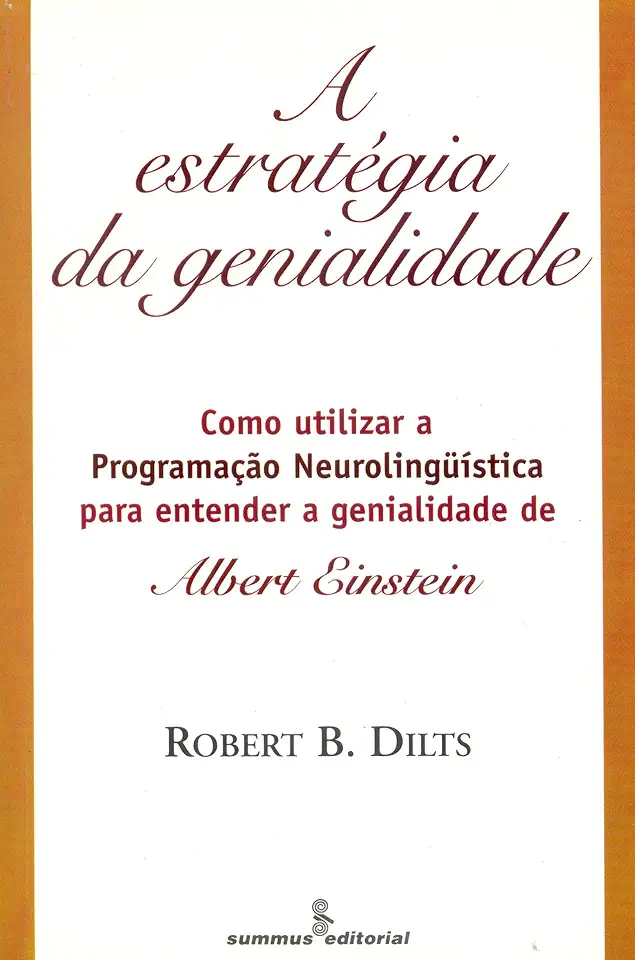 Capa do Livro A Estratégia da Genialidade - Robert B Dilts