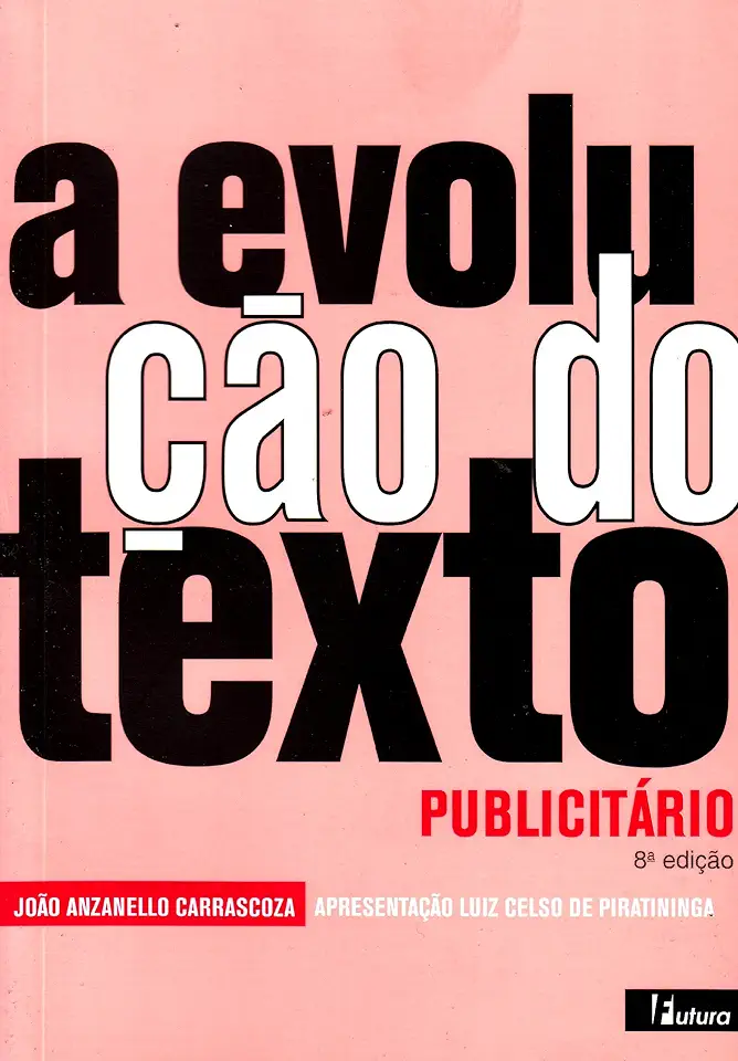 Capa do Livro A Evolução do Texto Publicitário - João Anzanello Carrascoza