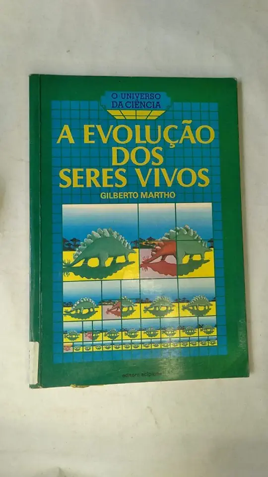 Capa do Livro A Evolução dos Seres Vivos - Gilberto Martho