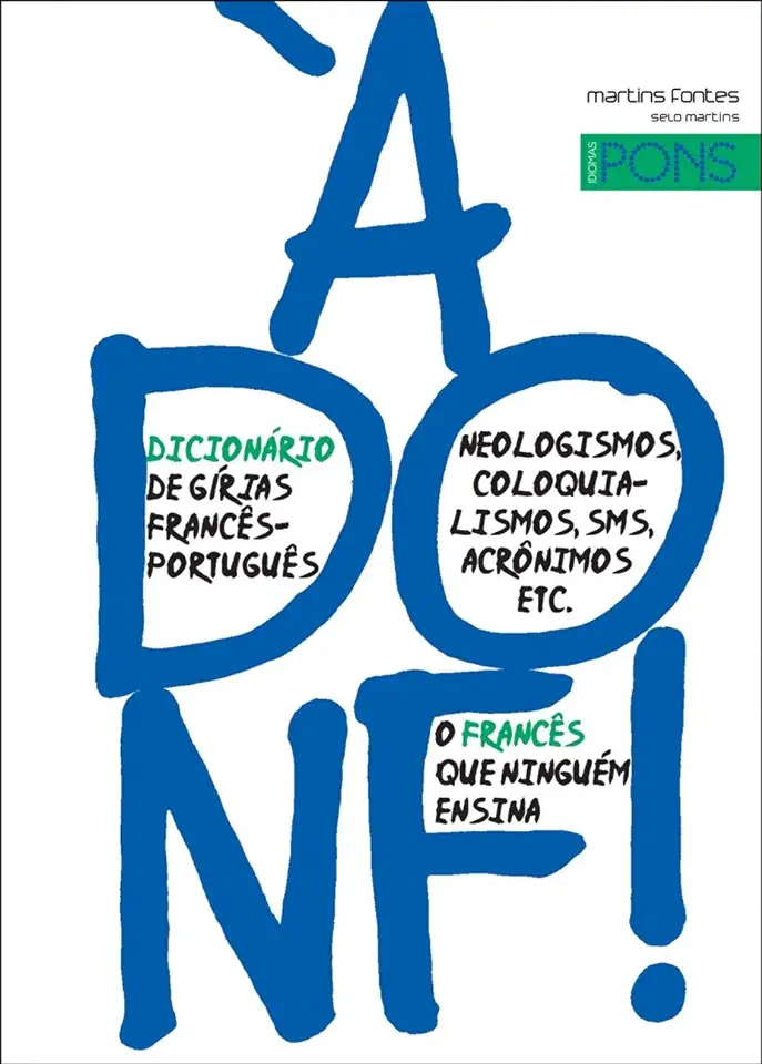 The Donf! French/Portuguese Slang Dictionary - Agnes Aubertot