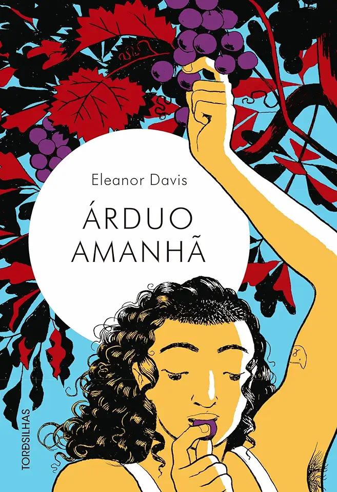 Capa do Livro Árduo amanhã - Eleanor Davis