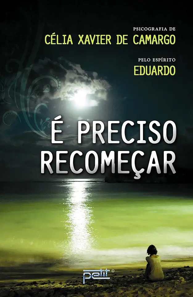 Capa do Livro É Preciso Recomeçar - Célia Xavier de Camargo