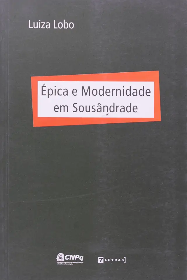 Capa do Livro Épica e Modernidade Em Sousândrade - Luiza Lobo