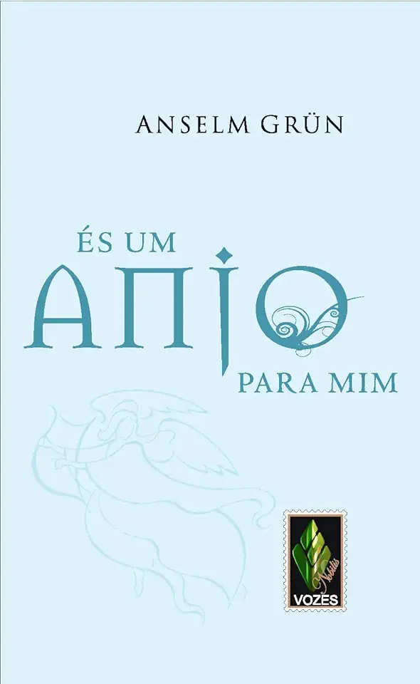 Capa do Livro És um Anjo para Mim - Anselm Grün