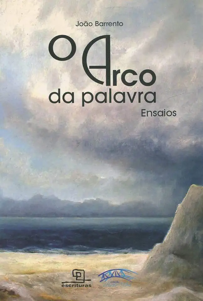 Capa do Livro o Arco da Palavra - João Barrento