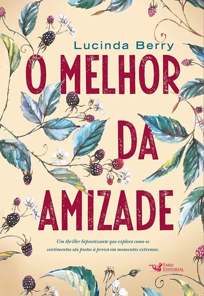 Capa do Livro o Melhor Da Amizade - Berry, Lucinda