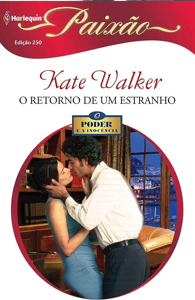 Capa do Livro paixão 250 o retorno de um estranho - Kate Wlaker