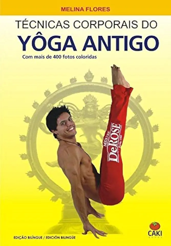 Capa do Livro Técnicas Corporais do Yôga Antigo - Melina Flores