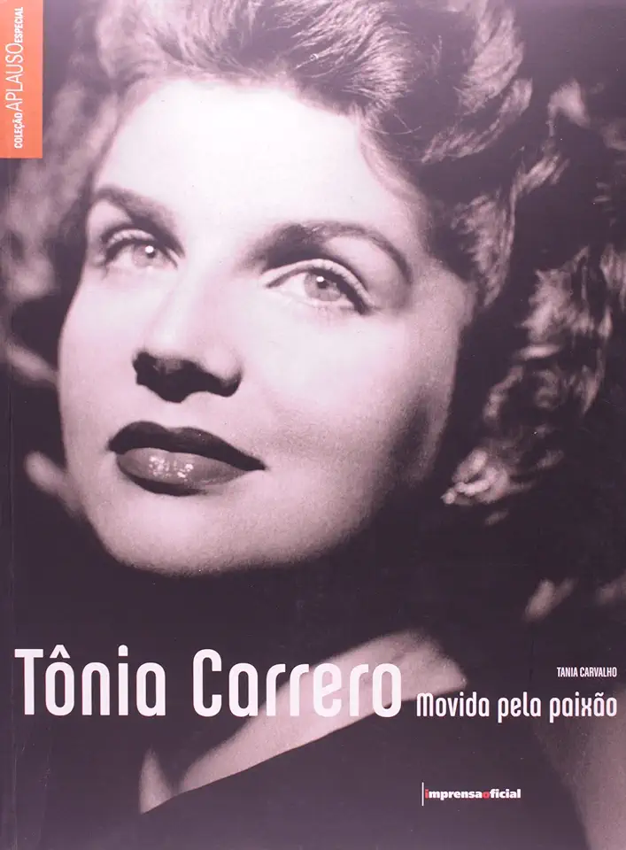 Capa do Livro Tônia Carrero Movida pela Paixão - Tania Carvalho