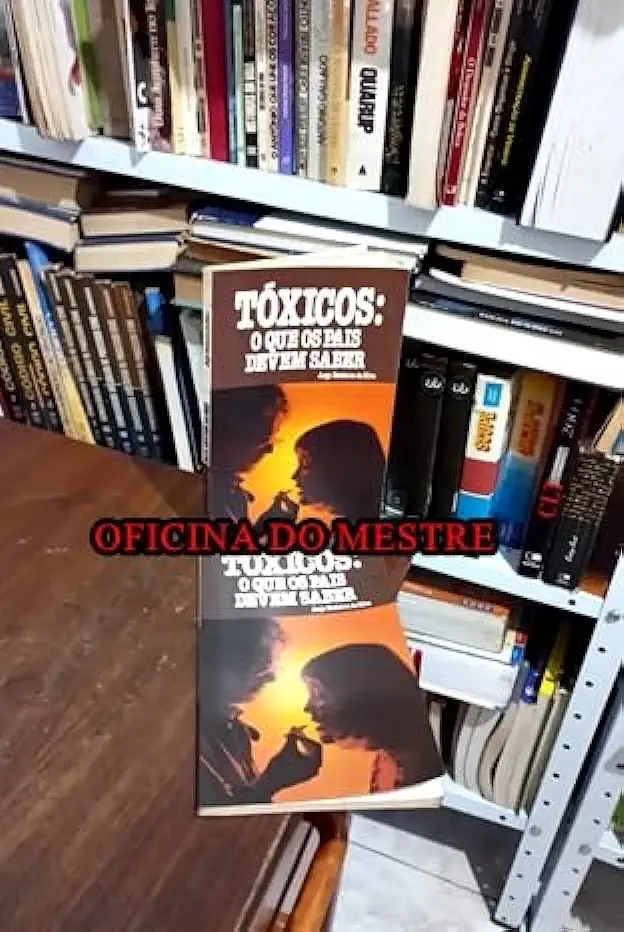 Capa do Livro Tóxicos: o Que os Pais Devem Saber - Jorge Medeiros da Silva