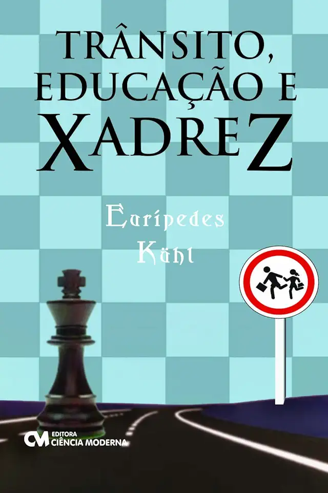 Traffic Education and Chess - Eurípedes Kuhl