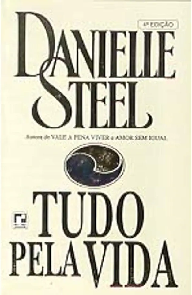 Capa do Livro Tudo pela Vida - Danielle Steel