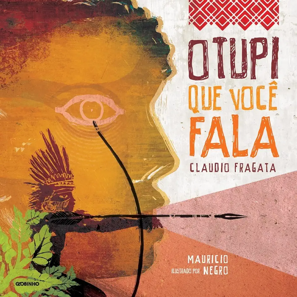 Capa do Livro Tupi que Você Fala, O - Claudio Fragata