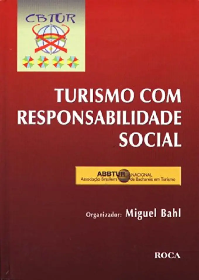 Capa do Livro Turismo Com Responsabilidade Social - Miguel Bahl