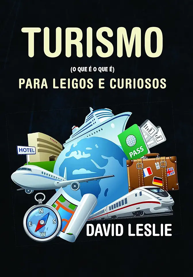 Capa do Livro Turismo para leigos e curiosos - Leslie, David