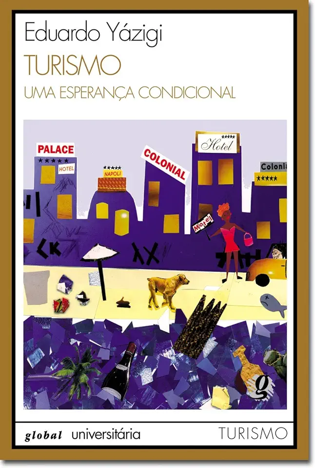 Capa do Livro Turismo uma Esperança Condicional - Eduardo Yázigi