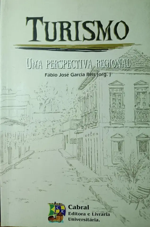 Tourism: A Regional Perspective - Fábio José Garcia Reis