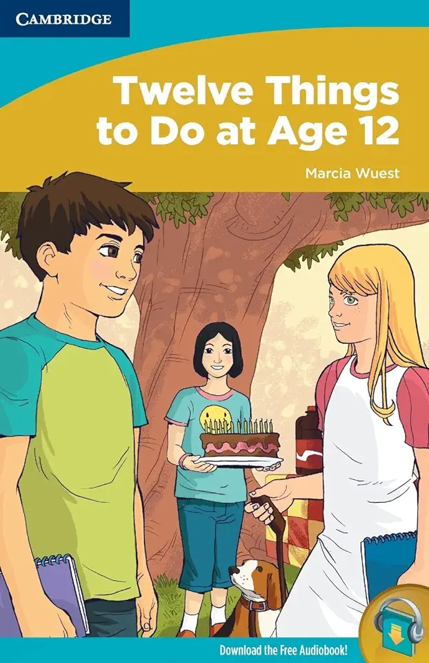 Twelve Things to do At Age 12 - Marcia Wuest