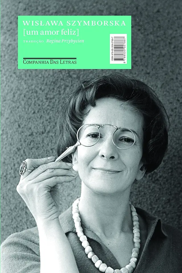 Capa do Livro Um Amor Feliz - Wislawa Szymborska