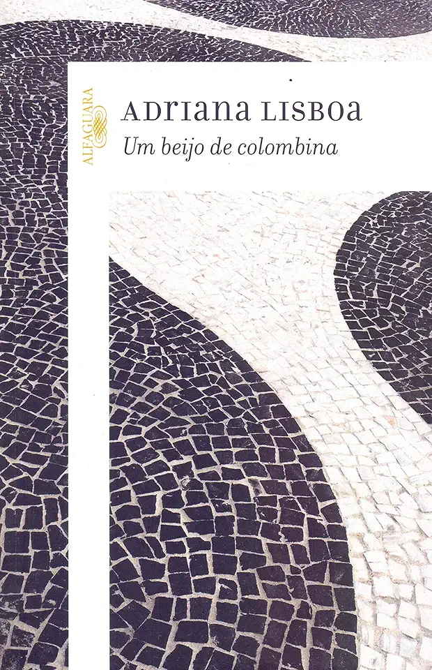 Capa do Livro Um Beijo de Colombina - Adriana Lisboa