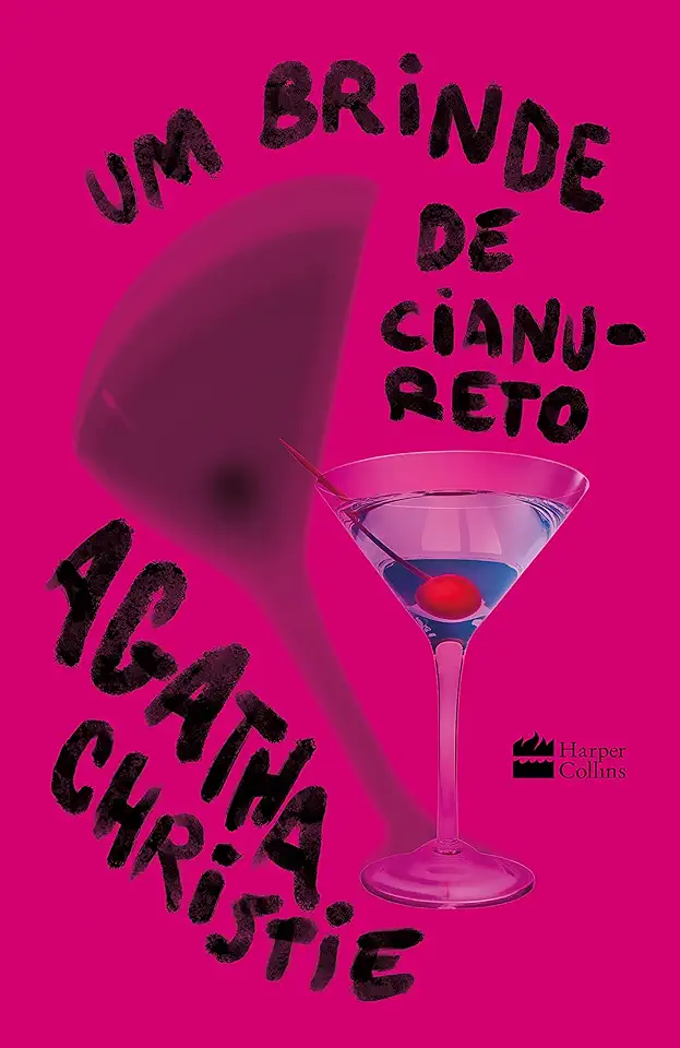 Capa do Livro Um Brinde de Cianureto - Agatha Christie