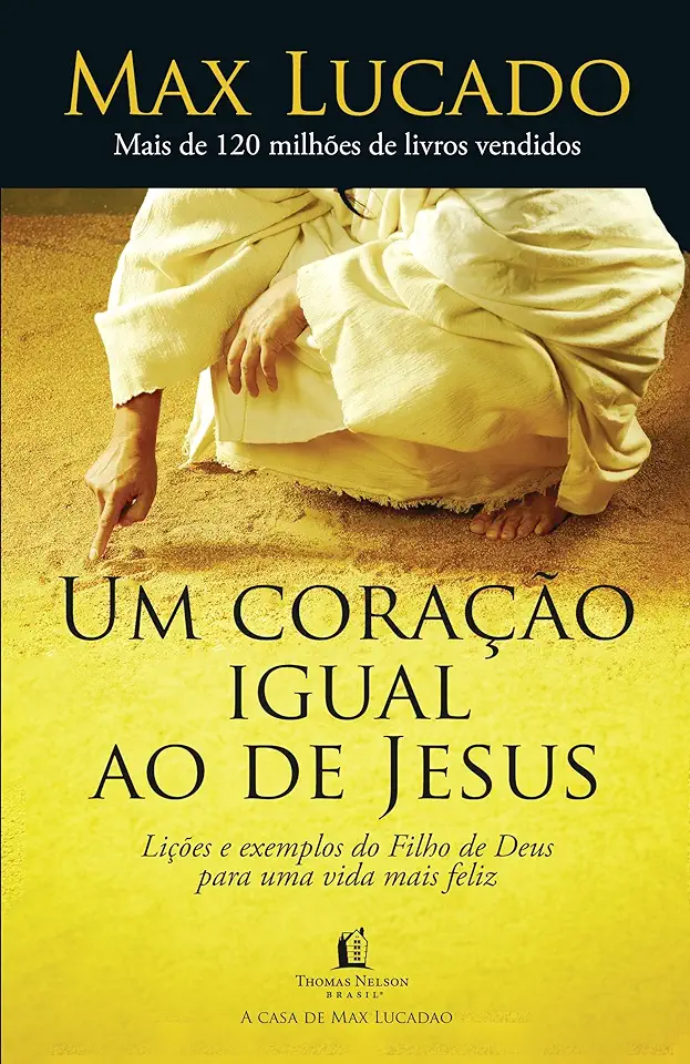 Capa do Livro Um Coração Igual ao de Jesus - Max Lucado