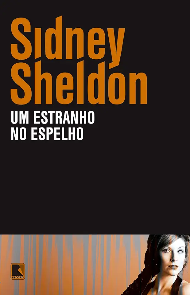 Capa do Livro Um Estranho no Espelho - Sidney Sheldon