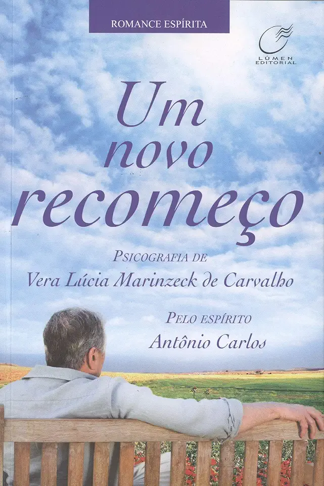 Capa do Livro Um Novo Recomeço - Vera Lúcia Marinzeck de Carvalho