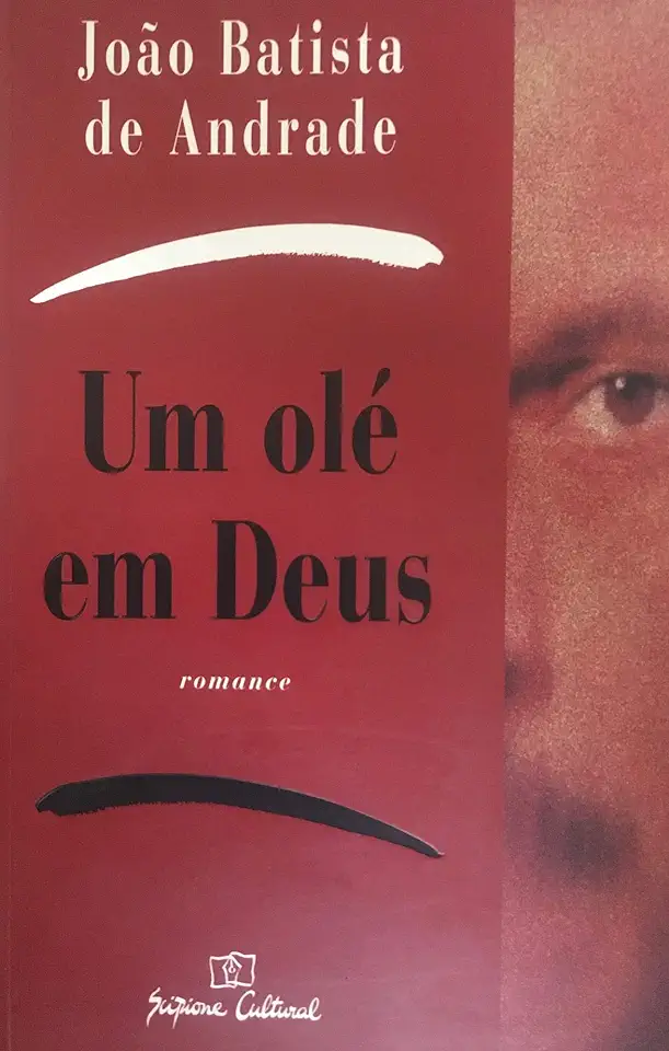 Capa do Livro Um Olé em Deus - João Batista de Andrade