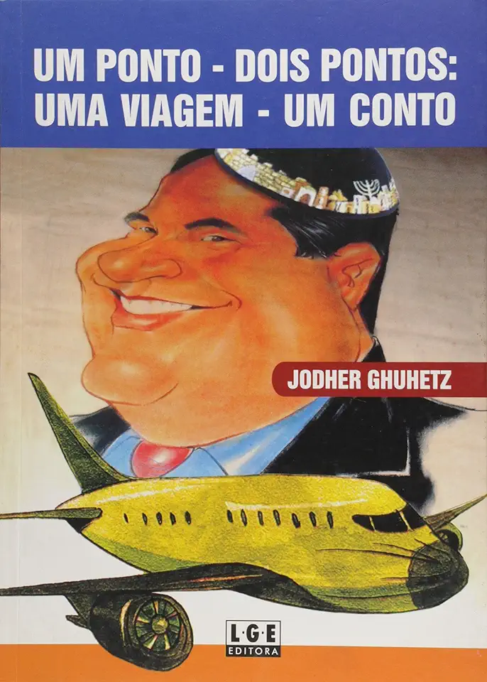 Capa do Livro UM PONTO DOIS PONTOS UMA VIAGEM UM CONTO - GHUHETZ JODHER